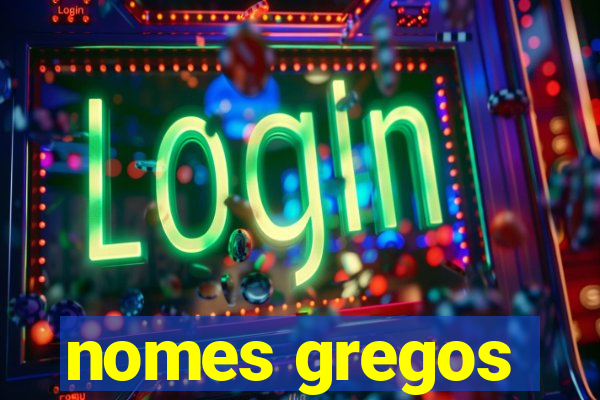 nomes gregos